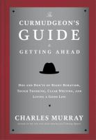 The_curmudgeon_s_guide_to_getting_ahead