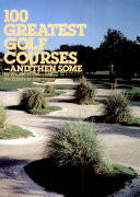 100_greatest_golf_courses--and_then_some
