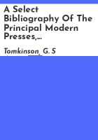A_select_bibliography_of_the_principal_modern_presses__public_and_private__in_Great_Britain_and_Ireland