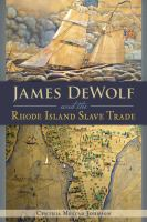 James_DeWolf_and_the_Rhode_Island_slave_trade