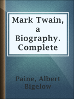 Mark_Twain__a_Biography__Complete