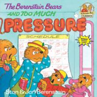 The_Berenstain_Bears_and_too_much_pressure