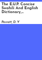 The_E_U_P__concise_Swahili_and_English_dictionary__together_withstudent_s_notes_and_a_short_grammar
