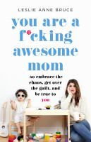 You_are_a_f_cking_awesome_mom