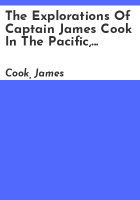The_explorations_of_Captain_James_Cook_in_the_Pacific__as_told_by_selections_of_his_own_journals__1768-1779