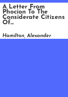 A_letter_from_Phocion_to_the_considerate_citizens_of_New-York__on_the_politics_of_the_day