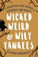 Wicked__weird___wily_yankees