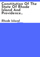 Constitution_of_the_state_of_Rhode_Island_and_Providence_Plantations_with_the_amendments_thereto