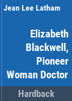 Elizabeth_Blackwell__pioneer_woman_doctor