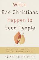 When_bad_Christians_happen_to_good_people