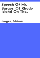 Speech_of_Mr__Burges__of_Rhode_Island_on_the_distribution_of_the_revenue_arising_from_sales_of_the_public_lands