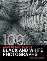 100_ways_to_take_better_black_and_white_photographs