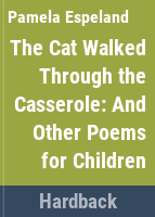 The_cat_walked_through_the_casserole_and_other_poems_for_children