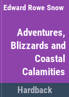Adventures__blizzards__and_coastal_calamities