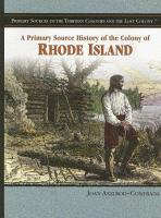 A_primary_source_history_of_the_colony_of_Rhode_Island