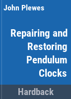 Repairing___restoring_pendulum_clocks