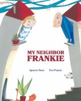 My_neighbor_Frankie