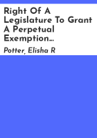 Right_of_a_legislature_to_grant_a_perpetual_exemption_from_taxation