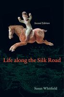 Life_along_the_Silk_Road___Susan_Whitfield