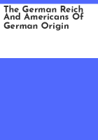 The_German_Reich_and_Americans_of_German_origin