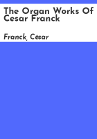 The_organ_works_of_Cesar_Franck