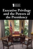 Executive_privilege_and_the_powers_of_the_presidency