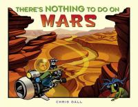 There_s_nothing_to_do_on_Mars