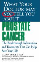 What_your_doctor_may_not_tell_you_about_prostate_cancer