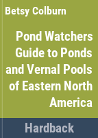 Pondwatchers_guide_to_ponds_and_vernal_pools_of_eastern_North_America