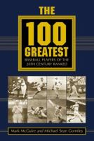 The_100_greatest_baseball_players_of_the_20th_century_ranked
