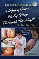 The_complete_guide_to_helping_your_baby_sleep_through_the_night_so_you_can_too