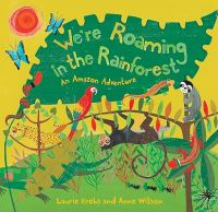 We_re_roaming_in_the_rainforest
