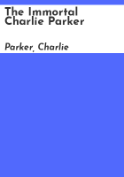 The_immortal_Charlie_Parker