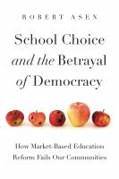 School_choice_and_the_betrayal_of_democracy