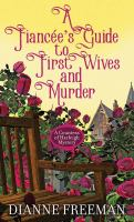A_Fiancee_s_guide_to_first_wives_and_murder