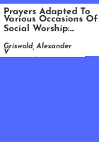 Prayers_adapted_to_various_occasions_of_social_worship