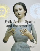 Folk_art_of_Spain_and_the_Americas