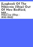 _Logbook_of_the_Hibernia__Ship__out_of_New_Bedford__MA__mastered_by_Nathan_P__Simmons_and_kept_by_John_W__Sherman__on_a_whaling_voyage_between_1844_and_1846_