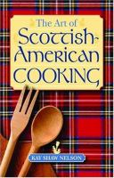 The_art_of_Scottish-American_cooking