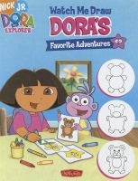 Watch_me_draw_Dora_s_favorite_adventures