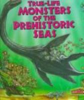 True-life_monsters_of_the_prehistoric_seas