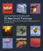 Learn_to_paint_in_acrylics_with_50_more_small_paintings