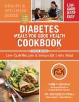 Diabetes_Meals_for_Good_Health_Cookbook__Low-Carb_Recipes_and_Swaps_for_Every_Meal