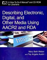 Describing_electronic__digital__and_other_media_using_AACR2_and_RDA