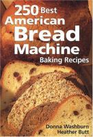 250_best_American_bread_machine_baking_recipes
