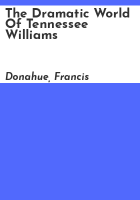 The_dramatic_world_of_Tennessee_Williams