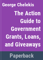 The_action_guide_to_government_grants__loans__and_giveaways