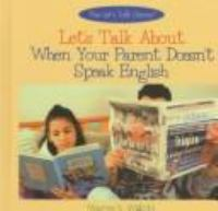 Let_s_talk_about_when_your_parent_doesn_t_speak_English