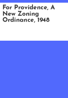 For_Providence__a_new_zoning_ordinance__1948