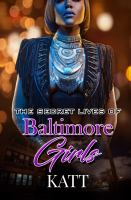The_secret_lives_of_Baltimore_girls